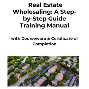 Real Estate Wholesaling_ A Step-by-Step Guide Training Manual Paperback